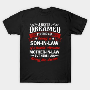 Mens Funny Son In Law Of A Freaking Awesome Mother In Law T-Shirt T-Shirt